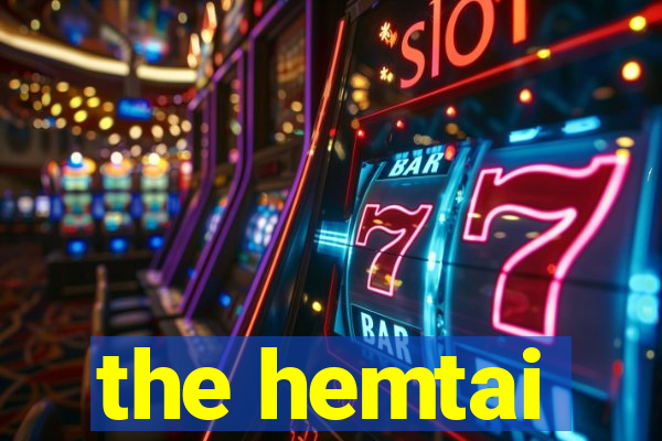 the hemtai